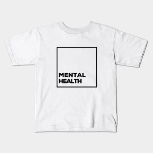 Mental Health | Motivation | Minimalist Kids T-Shirt